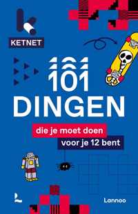 101 dingen  -   Ketnet 101 dingen die je moet doen voor je 12 bent