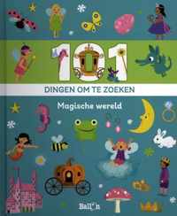 Mijn eerste zoekboek 0 -   101 dingen om te zoeken: magische wereld