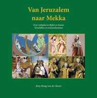 Van Jeruzalem naar Mekka