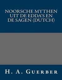 Noorsche mythen uit de edda's en de sagen (dutch)