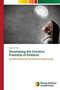 Developing the Creative Potential of Children