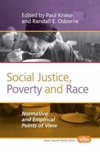Social Justice, Poverty and Race: Normative and Empirical Points of View