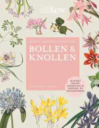 Royal Botanic Gardens, Kew  -   De Kew Gardener's gids voor Bollen & Knollen