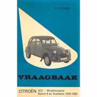 Vraagbaak Citroën 2 CV - Modellenserie Dyane 6 en Acadiane 1975-1982