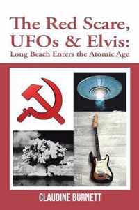 The Red Scare, Ufos & Elvis