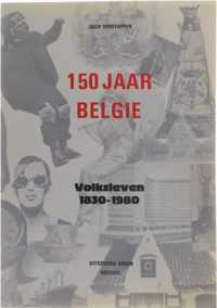 150 jaar België, volksleven 1830-1980
