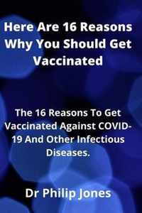 Here Are 16 Reasons Why You Should Get Vaccinated