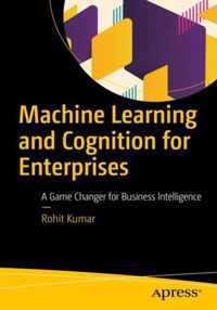 Machine Learning and Cognition in Enterprises
