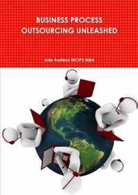 Business Process Outsourcing Unleashed