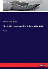 The English Church and its Bishops 1700-1800