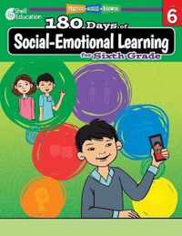 180 Days of Social-Emotional Learning for Sixth Grade