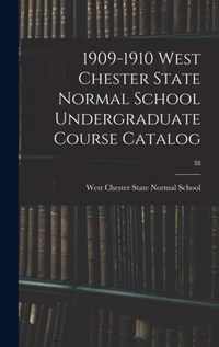 1909-1910 West Chester State Normal School Undergraduate Course Catalog; 38