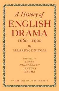 A History of English Drama, 1660-1900 7 Volume Paperback Set (in 9 parts) A History of English Drama 1660-1900