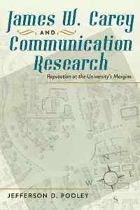 James W. Carey and Communication Research