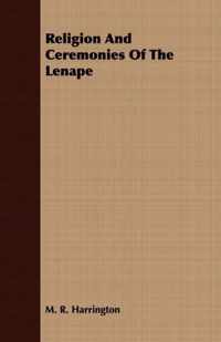 Religion And Ceremonies Of The Lenape