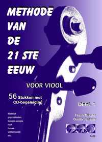 METHODE VAN DE 21ste EEUW voor viool, deel 1. 56 stukken met meespeel-cd die ook gedownload kan worden. - bladmuziek, play-along, audio, boek met cd.