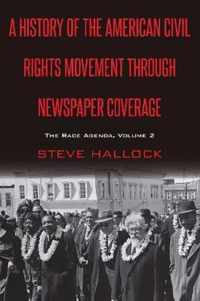 A History of the American Civil Rights Movement Through Newspaper Coverage