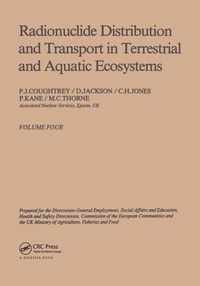 Radionuclide distribution and transport in terrestrial and aquatic ecosystems. Volume 4