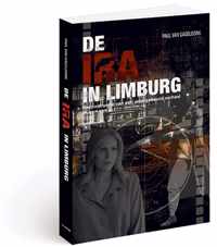 De IRA in Limburg