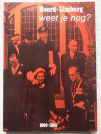 Noord Limburg weet je nog ? 1950-1955 (Fotoboek)