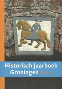 Historisch Jaarboek Groningen 2012