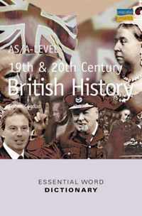 AS/A-level 19th and 20th Century British History Essential Word Dictionary