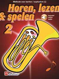 Horen Lezen & Spelen deel 2 voor Bariton / Euphonium (G-sleutel) (Boek + online Audio)
