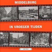 Deel 1 Middelburg in vroeger tijden