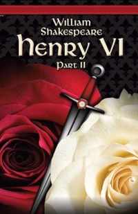 King Henry the Sixth, Part 2 by William Shakespeare