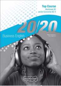 20/20 Business English Economie N3-4 Werkboek B2