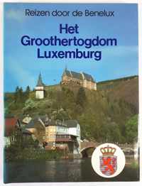 Reizen door de Benelux, het groothertogdom Luxemburg