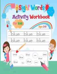 Sight Words Activity Workbook For Kids Ages 3-5
