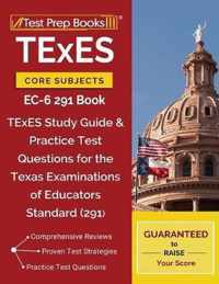 TExES Core Subjects EC-6 291 Book