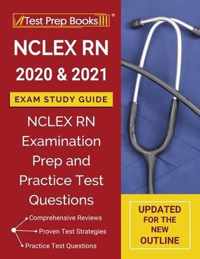 NCLEXN RN 2020 and 2021 Exam Study Guide
