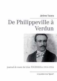 De Philippeville à Verdun: Journal de route de Léon Tournissa 1914-1916