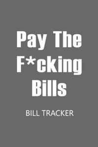 Pay The F*cking Bills