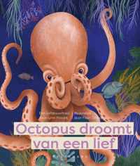 Octopus droomt van een lief - Lynn Pinsart - Hardcover (9789464013122)