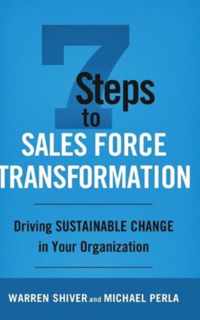 7 Steps to Sales Force Transformation
