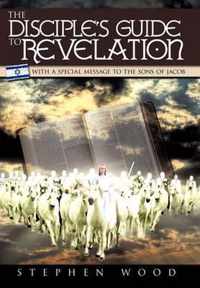 The Disciple's Guide to Revelation