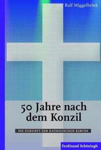 50 Jahre Nach Dem Konzil