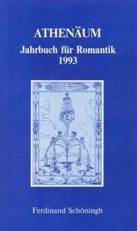 Athenaum - 3. Jahrgang 1993 - Jahrbuch Fur Romantik