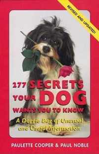 277 Secrets Your Dog Wants You to Know