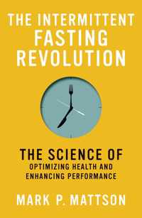 The Intermittent Fasting Revolution