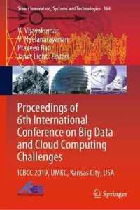 Proceedings of 6th International Conference on Big Data and Cloud Computing Chal