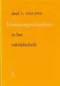 3 1992-1994 Vijftien jaar vrouwengeschiedenis in het vaktijdschrift