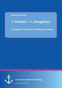 3 Children - 3  Genglishes