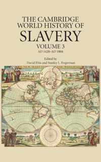 The Cambridge World History of Slavery, Volume 3