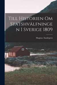 Till Historien Om Statshvalfningen i Sverige 1809