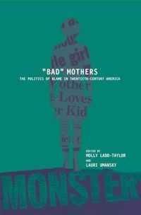 "Bad" Mothers