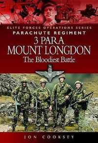 3 Para - Mount Longdon - The Bloodiest Battle